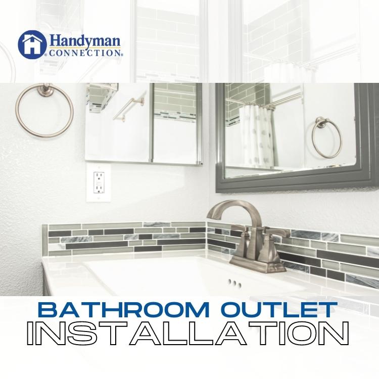 Installing outlets on your bathroom