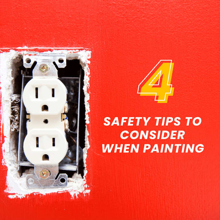 safety tips to consider when painting
