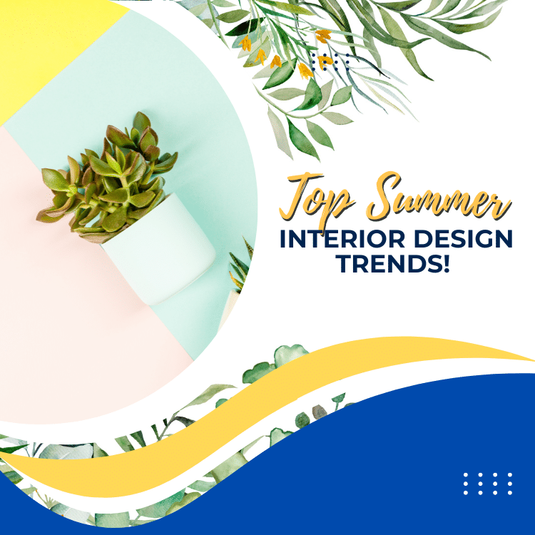 Top Summer Interior Design Trends
