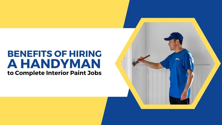 Why Hiring a Handyman in Brantford For Interior Painting is Worth it!