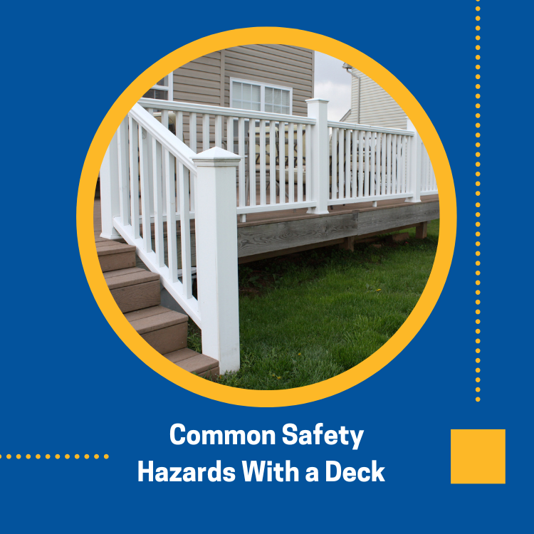Safety hazards with a deck