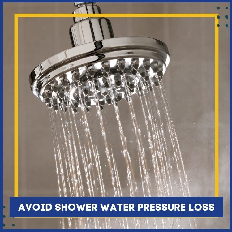 Tips to avoid shower water pressure loss