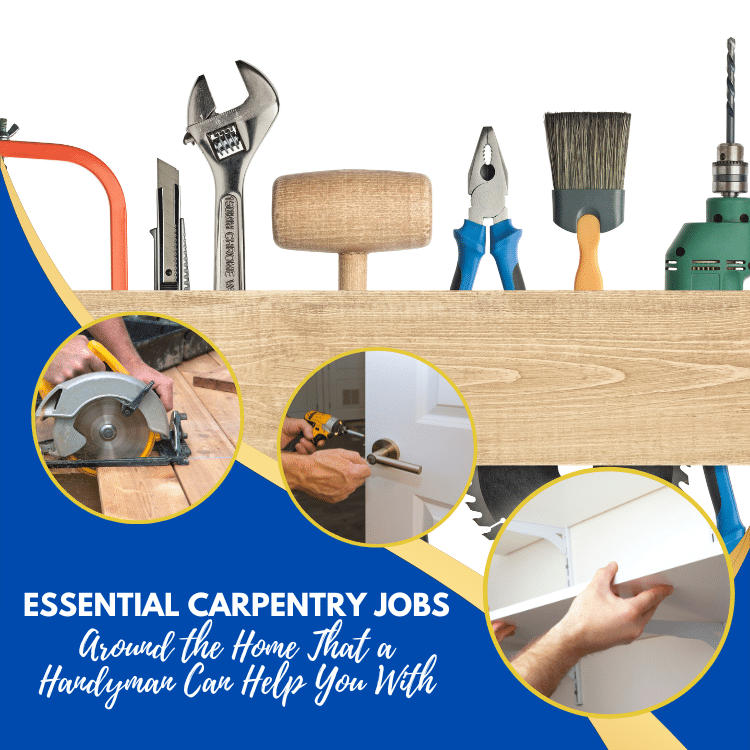 Essential Carpentry Jobs Around the Home That a Handyman Can Help You With