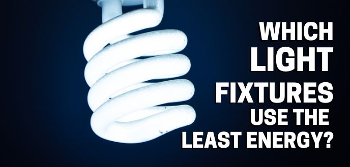 https://handymanconnection.com/carmel-in/wp-content/uploads/sites/16/2021/05/which-light-fixtures-use-the-least-energy.jpg