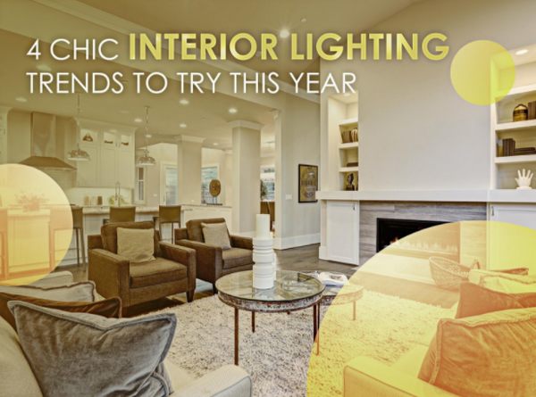 4 Chic Interior Lighting Trends to Try This Year