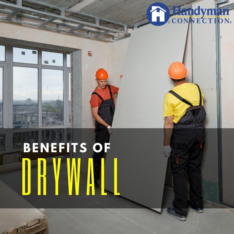 Benefits of drywall in the home