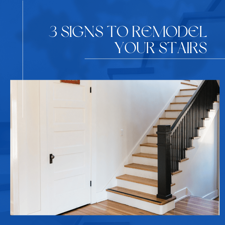 Signs to remodel your stairs