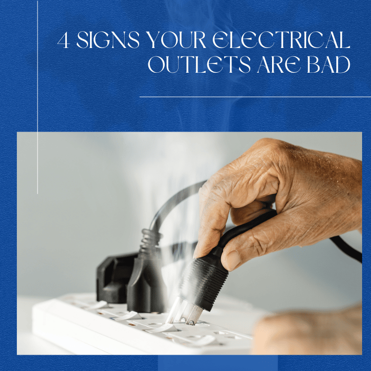 Signs your electrical outlets are bad