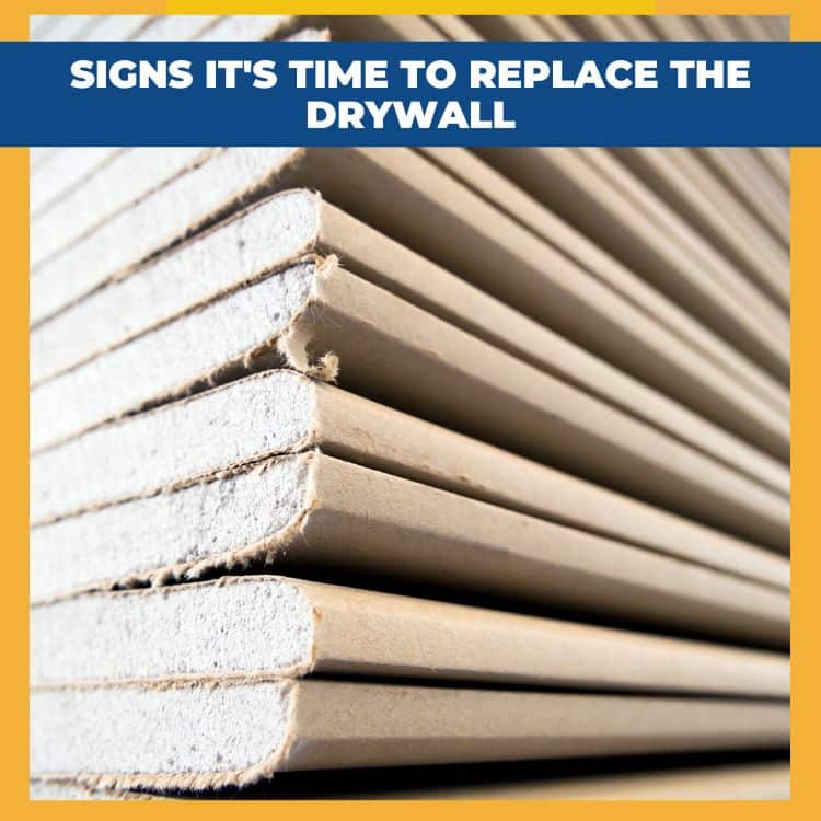 Signs to replace drywall