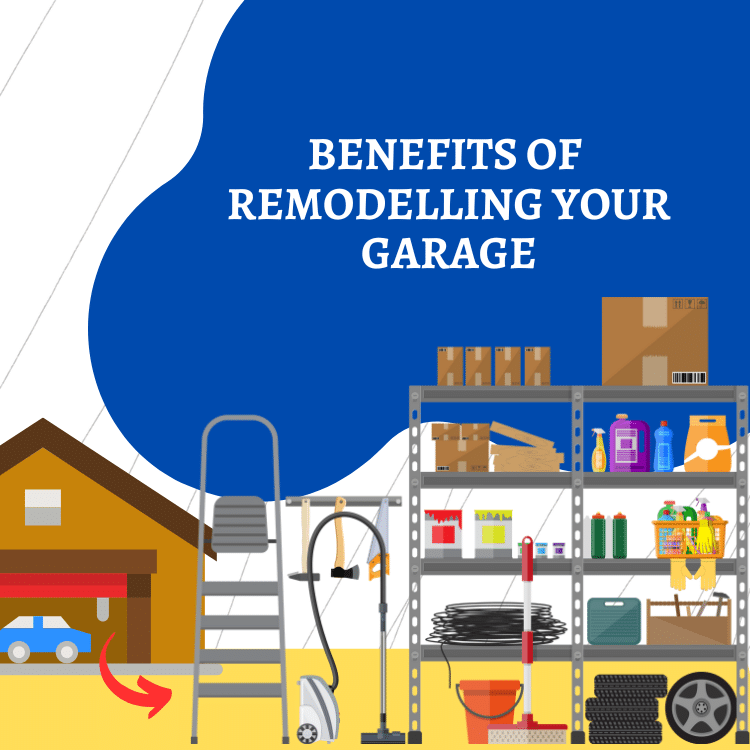 Benefits of remodelling your garage