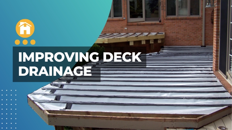 Edmonton Handyman: Improving Deck Drainage and Preventing Water Damage