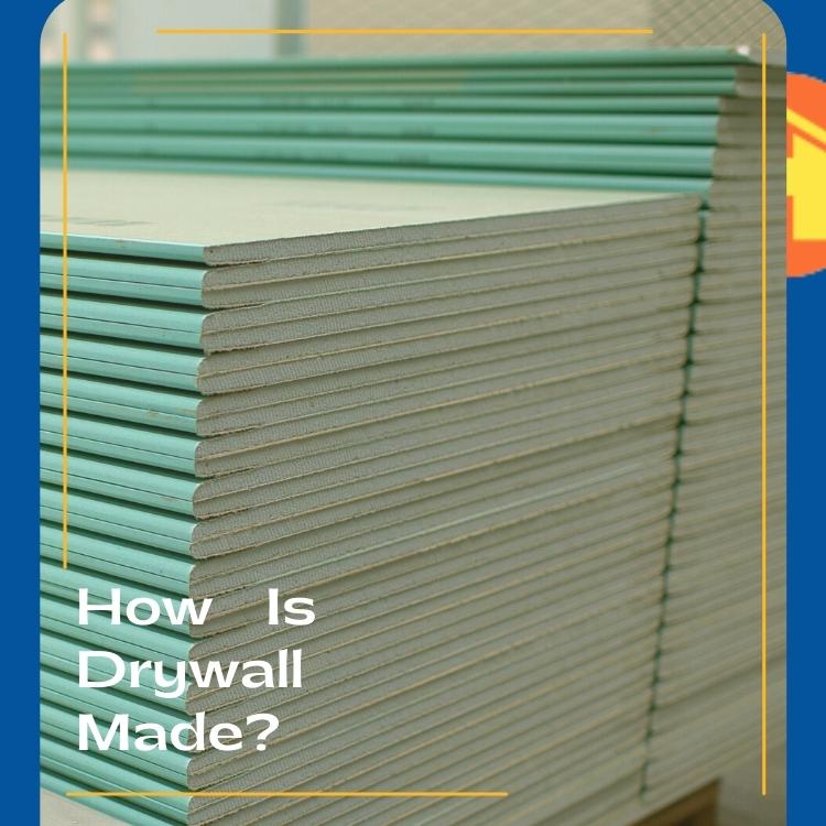 How is drywall made