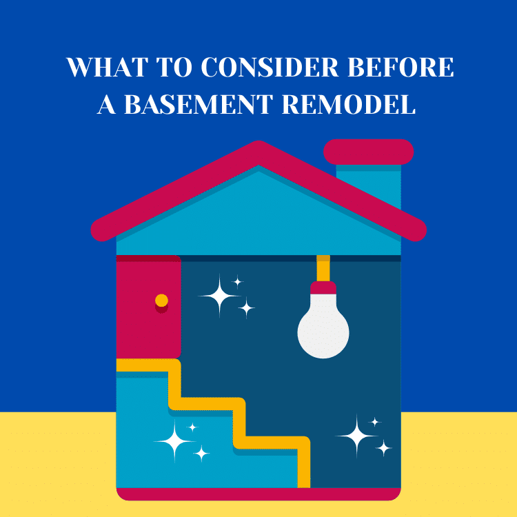 What to consider before basement remodel