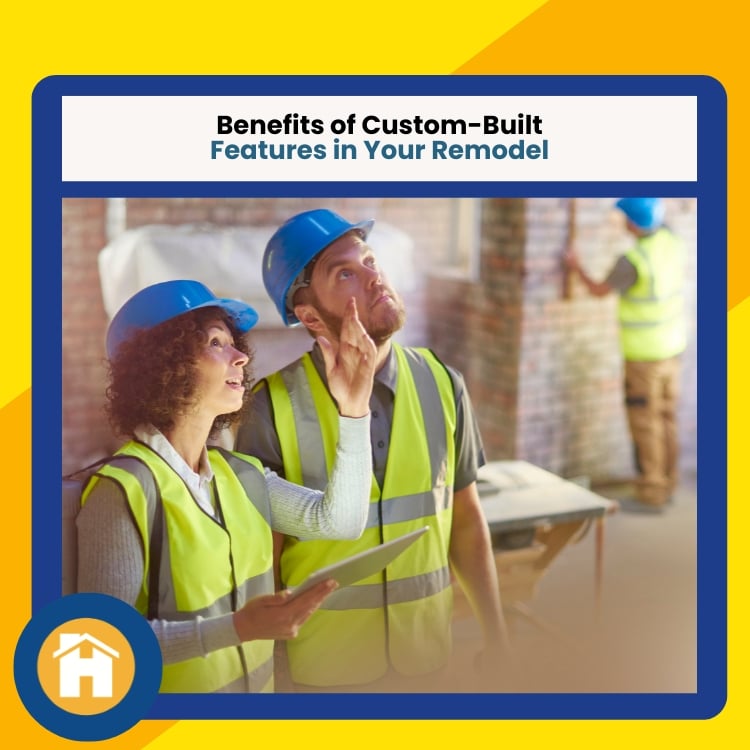 Benefits of Custom-Built Features in Your Remodel