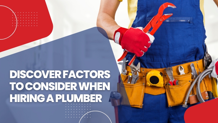 Factors To Consider When Hiring A Plumber In Collin County