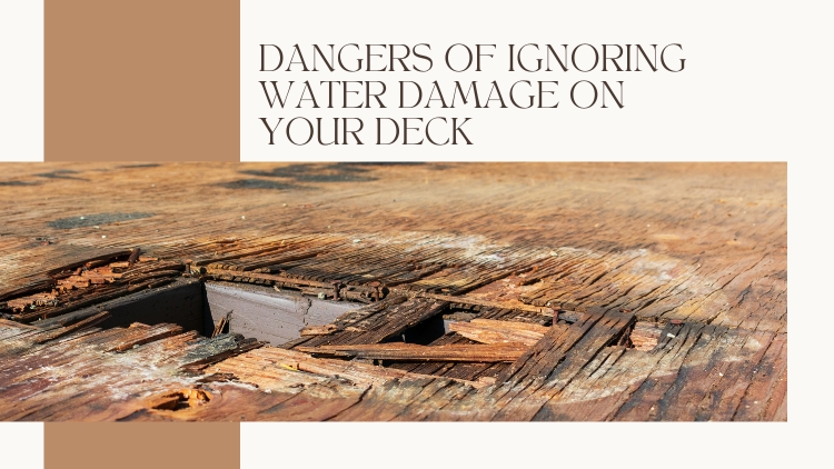 Plano Handyman_ The Many Dangers Of Ignoring Water Damage On Your Deck