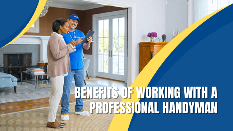 Unlock the Benefits of Working With a Professional Handyman for DIY Projects
