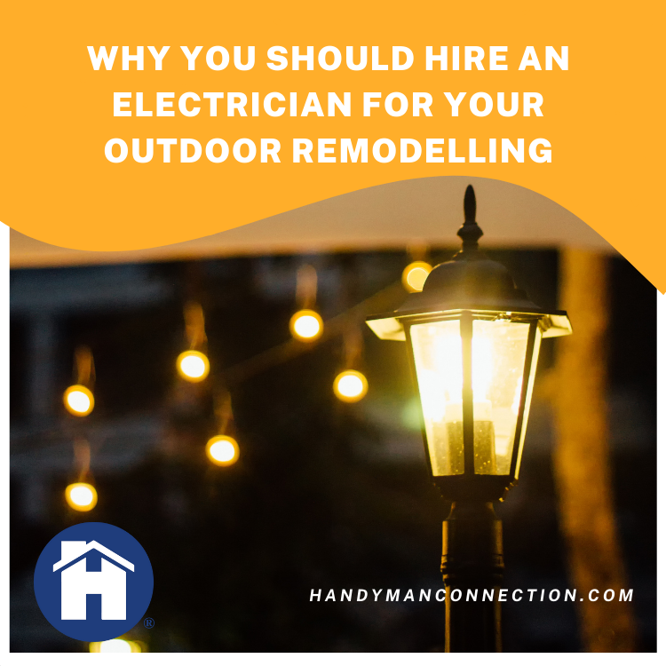 Why You Should Hire An Electrician For Your Outdoor Remodelling 2