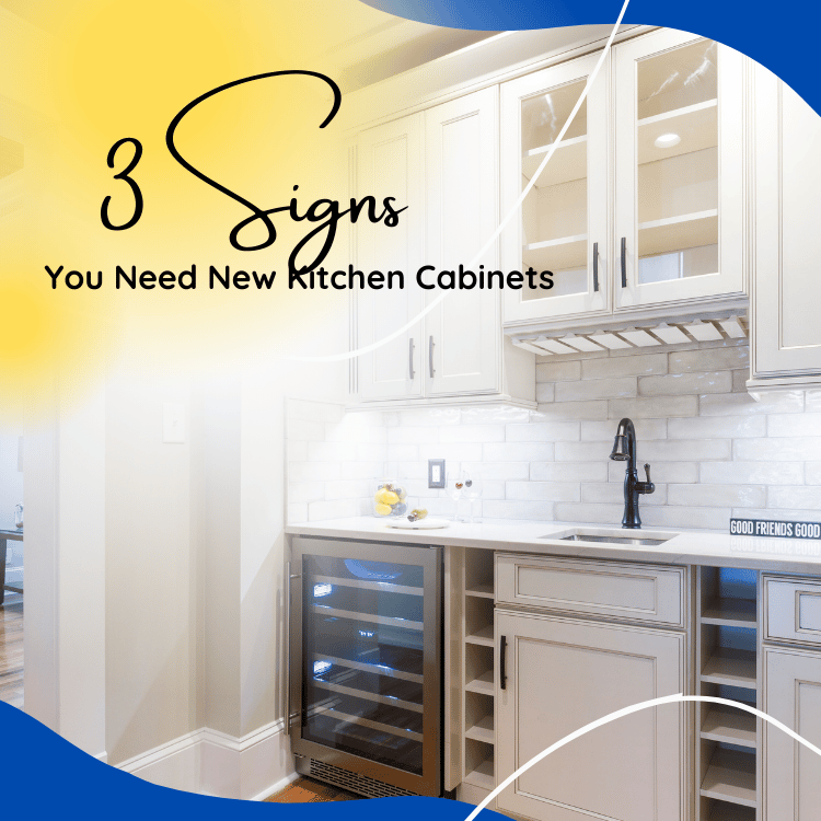 Signs you need a new kitchen cabinet