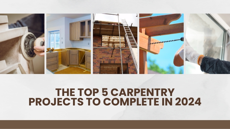 Kelowna Handyman: The Top 5 Carpentry Projects To Complete in 2024