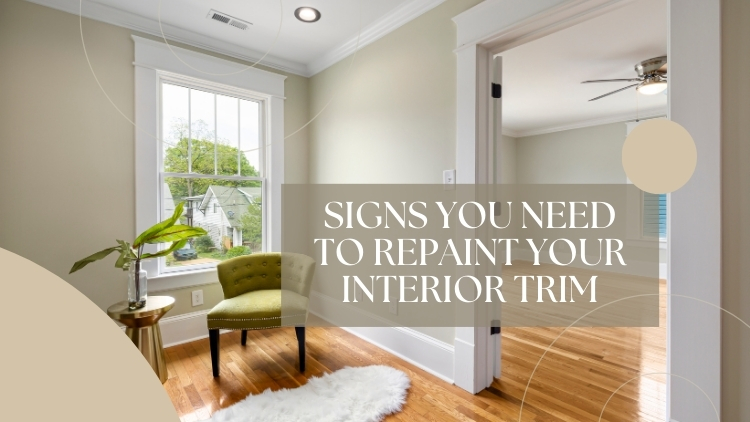 https://handymanconnection.com/kelowna/wp-content/uploads/sites/24/2024/09/Signs-You-Need-To-Repaint-Your-Interior-Trim.jpg