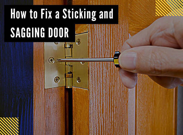 How to Fix a Sticking and Sagging Door