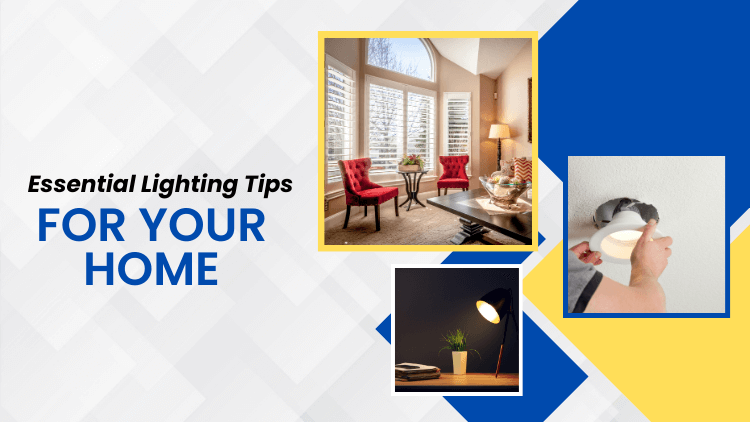 Essential Lighting Tips for Your McKinney Home