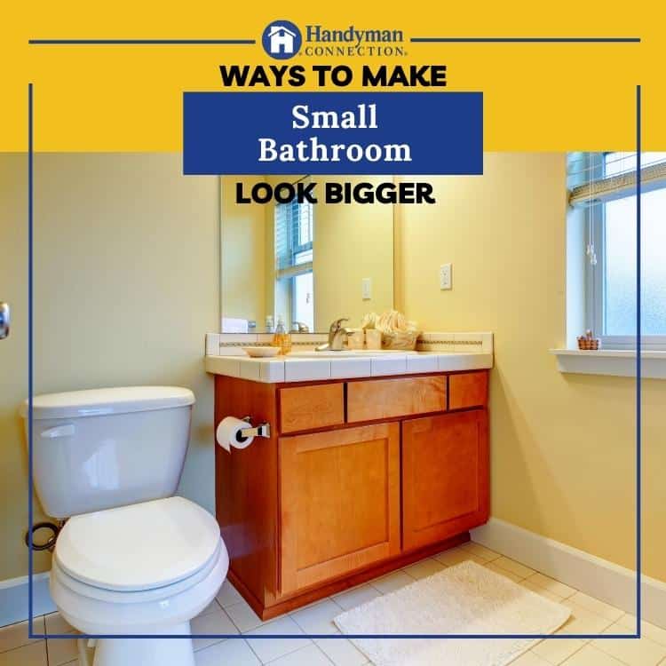 ways to make your small bathroom look bigger