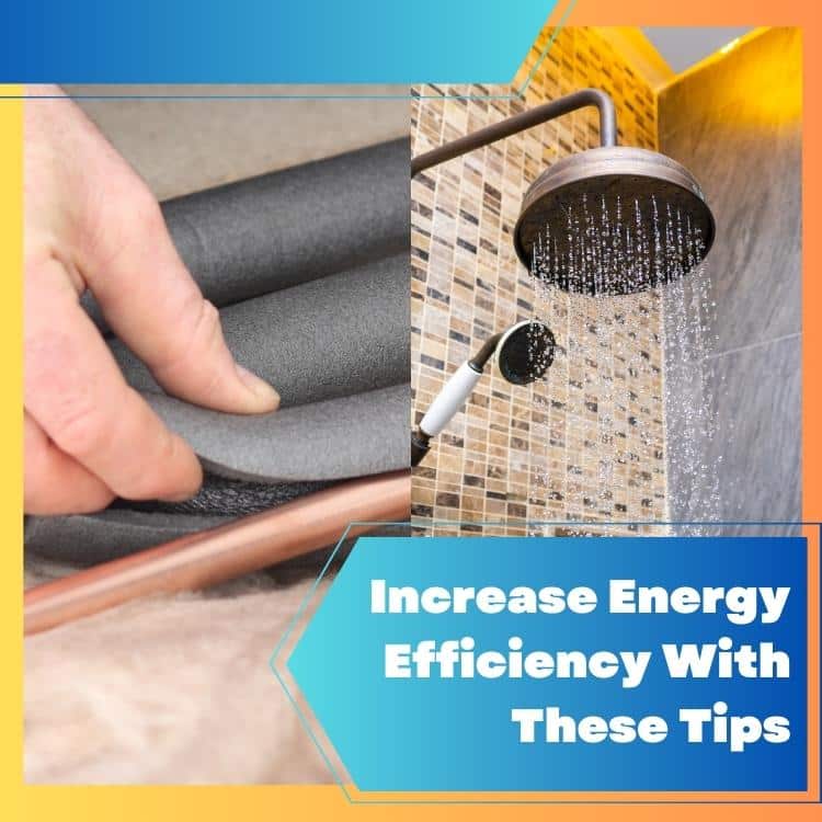 Increase Energy Efficiency With These Tips