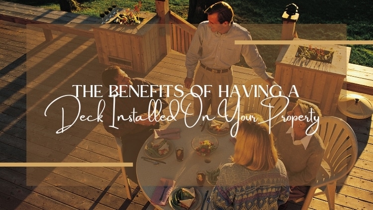 The Benefits of Having a Deck Installed On Your Mississauga Property