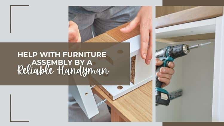 Help With Furniture Assembly by a Reliable Handyman in Ottawa