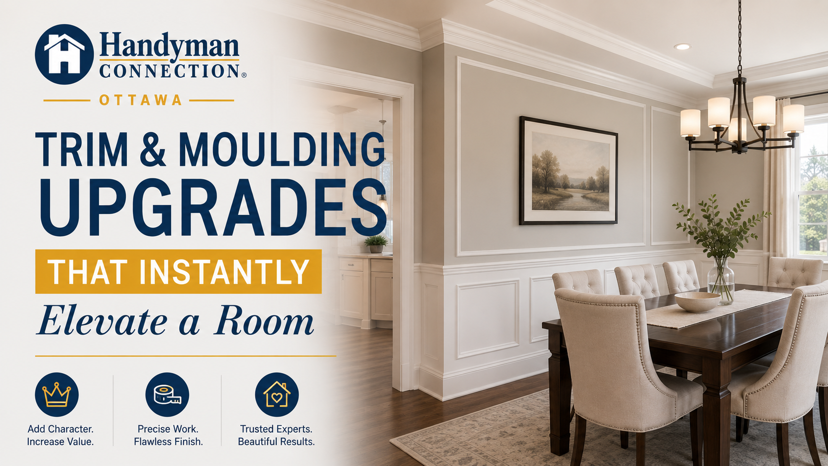 https://handymanconnection.com/ottawa/wp-content/uploads/sites/38/2026/06/Trim-and-Moulding-Upgrades-That-Instantly-Elevate-a-Room.png