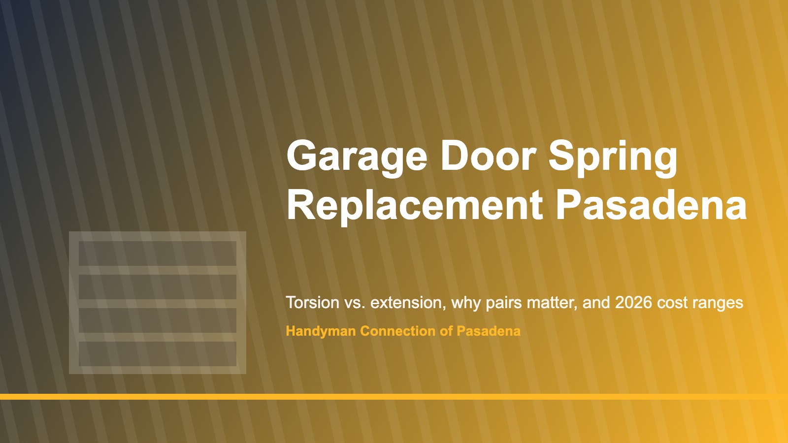 Garage door spring replacement Pasadena — torsion versus extension springs in 2026