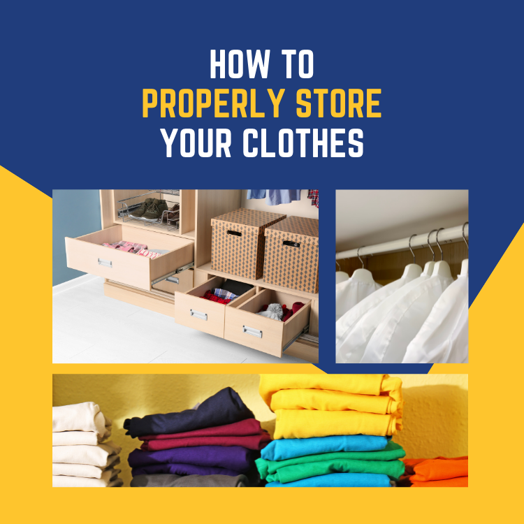 How to properly store your clothes