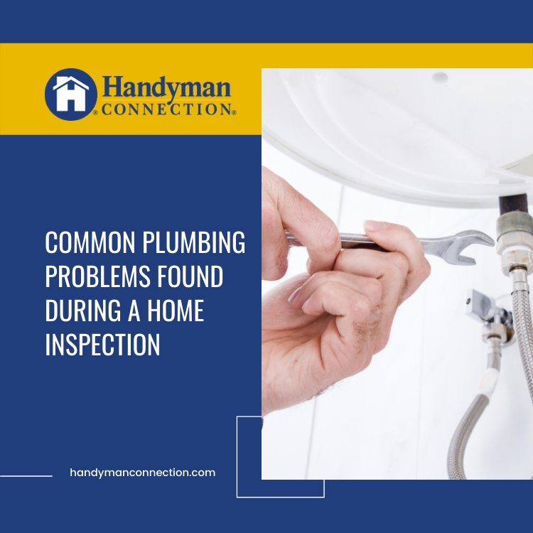 Common Plumbing Problems Found During A Home Inspection