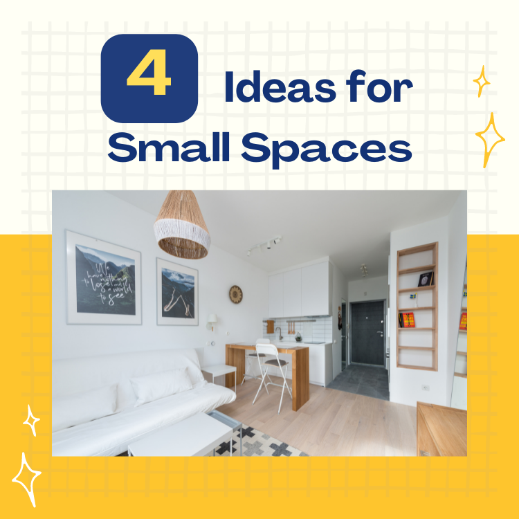 Ideas for small spaces
