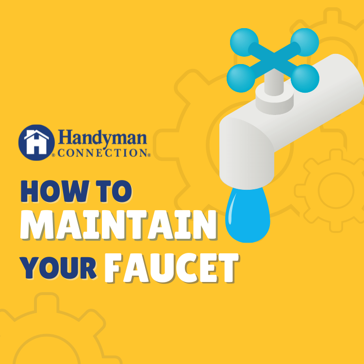 How to maintain your faucet