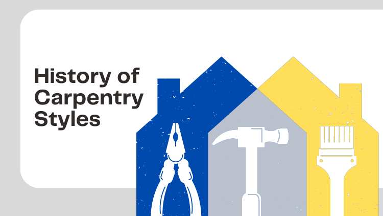 Saskatoon Handyman- History of Carpentry Styles and its Influence on Modern Home Design