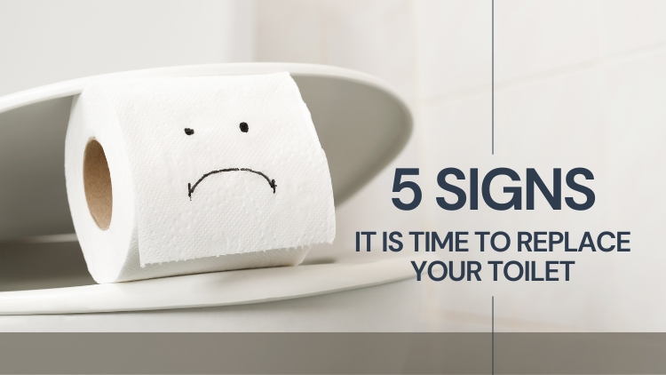 5 Signs It Is Time To Replace Your Toilet