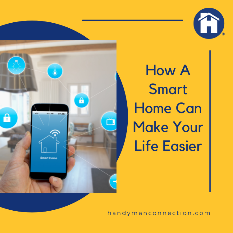How A Smart Home Can Make Your Life Easier