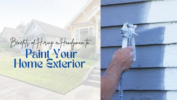 Why Hire a Handyman in Vancouver to Paint Your Home Exterior