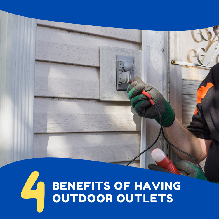 Benefits of outdoor outlets