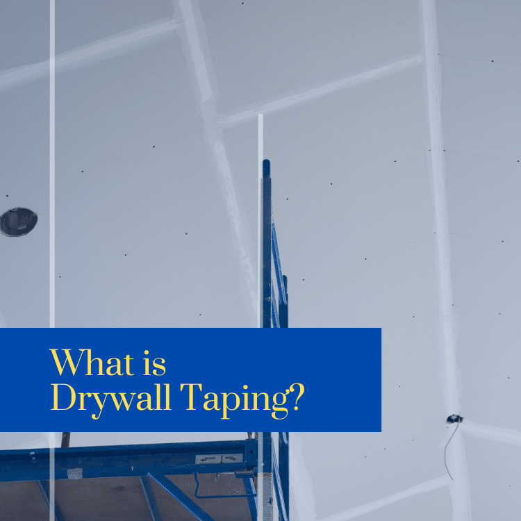 Why is drywall taping?