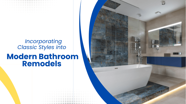 Vaughan Plumbing- Incorporating Classic Styles Into Modern Bathroom Remodels