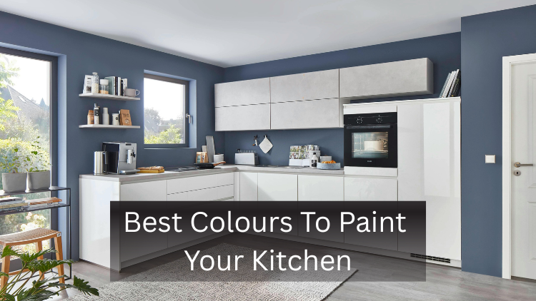 10 Best Colours To Paint Your Kitchen