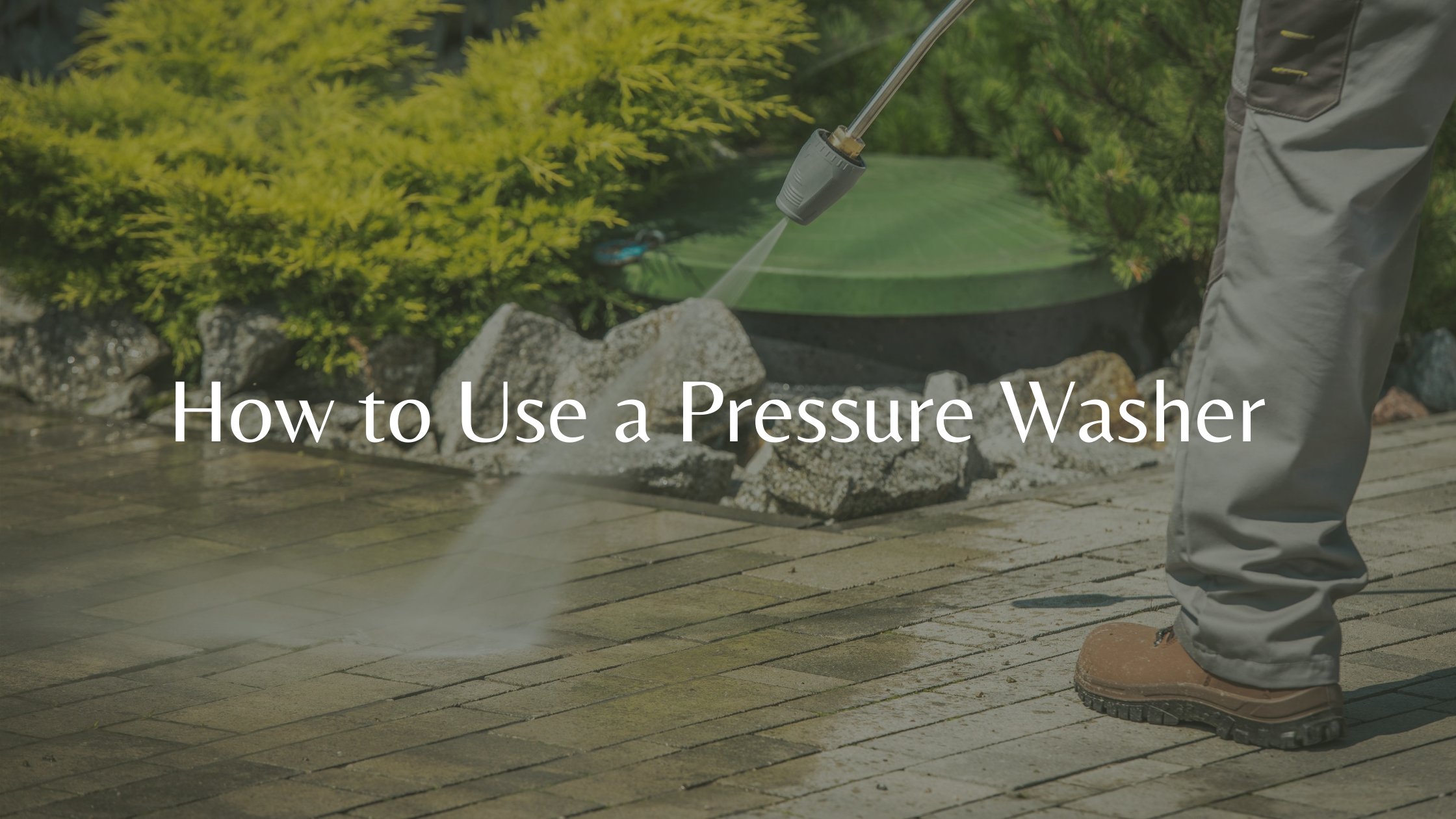 How Do You Use a Pressure Washer?