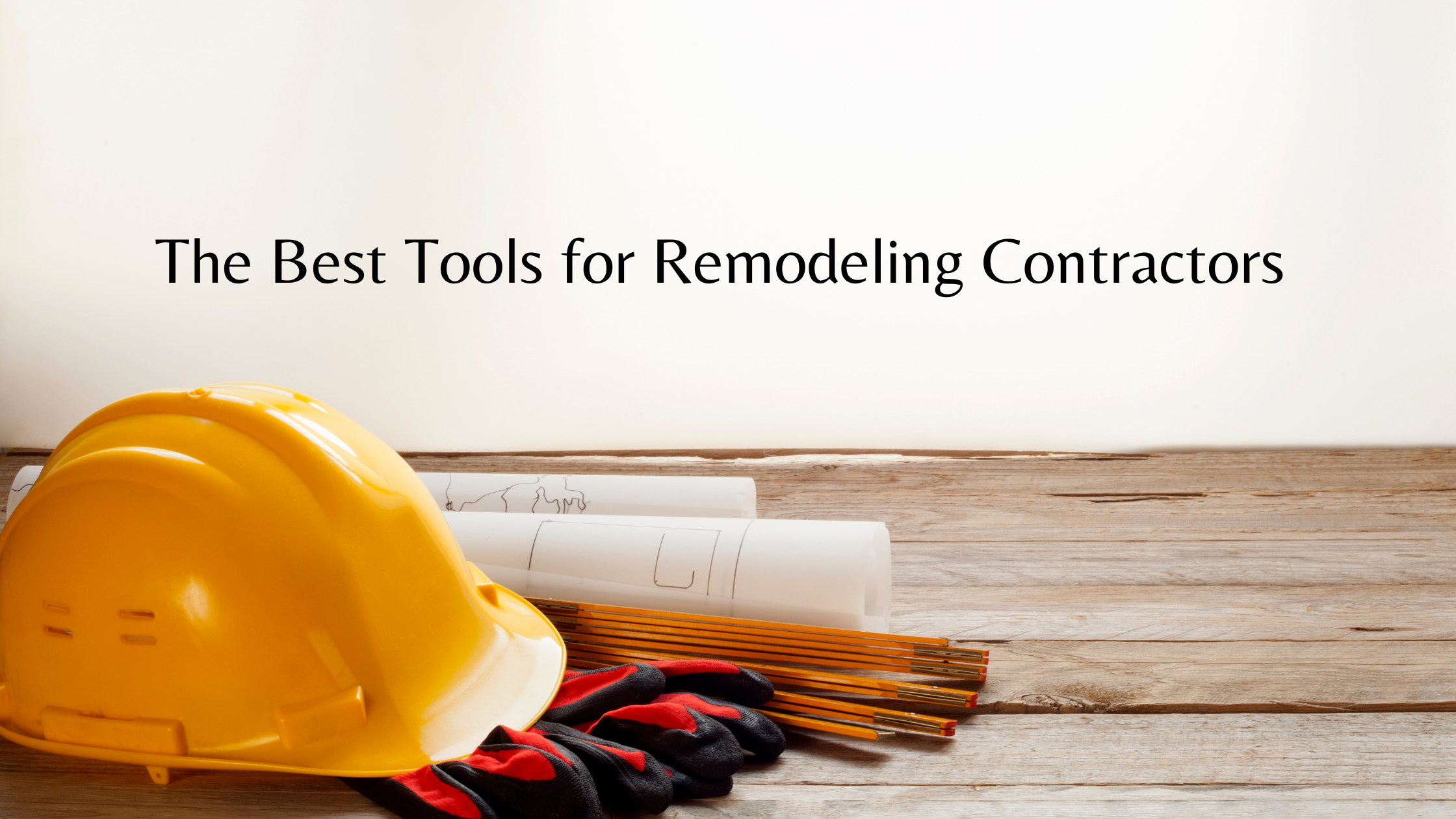 https://handymanconnection.com/wp-content/uploads/2021/05/The-Best-Tools-for-Remodeling-Contractors.png