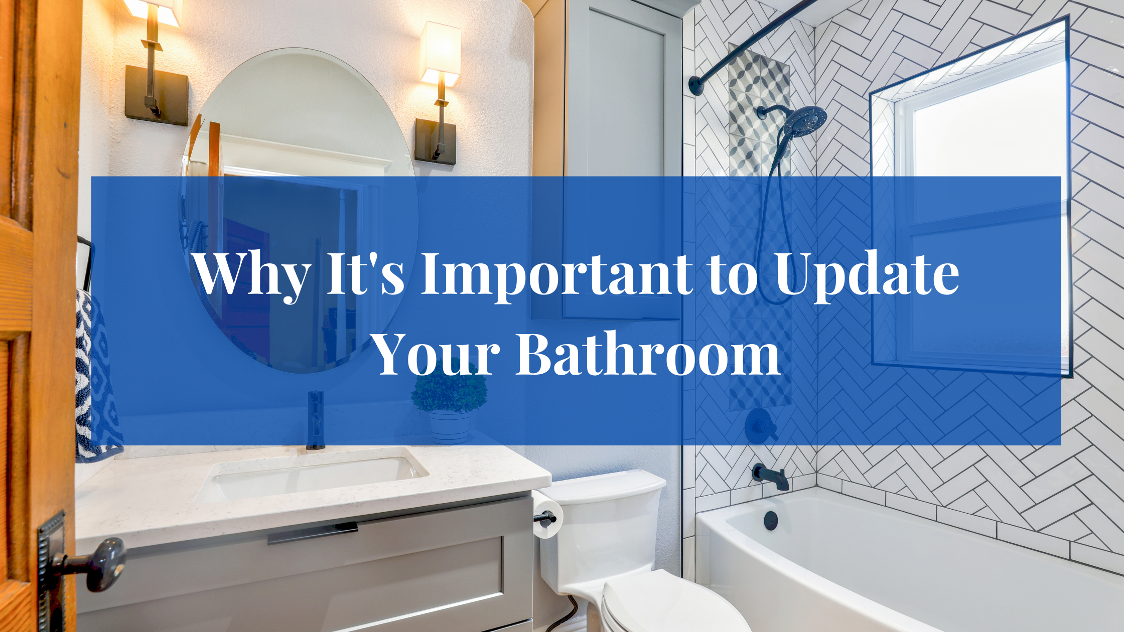 https://handymanconnection.com/wp-content/uploads/2021/05/Why-Its-Important-to-Update-Your-Bathroom.png