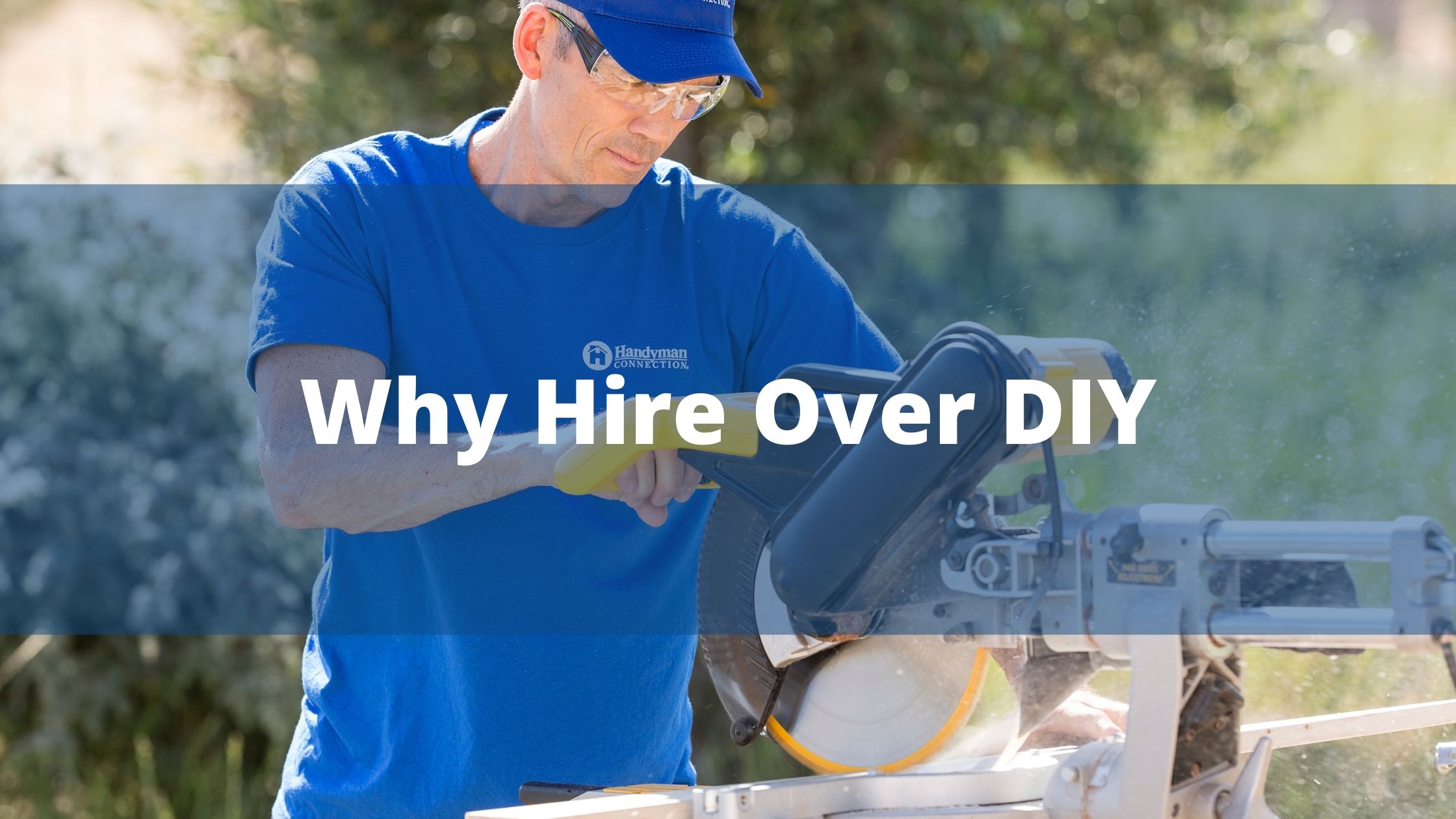 Why Hire Over DIY