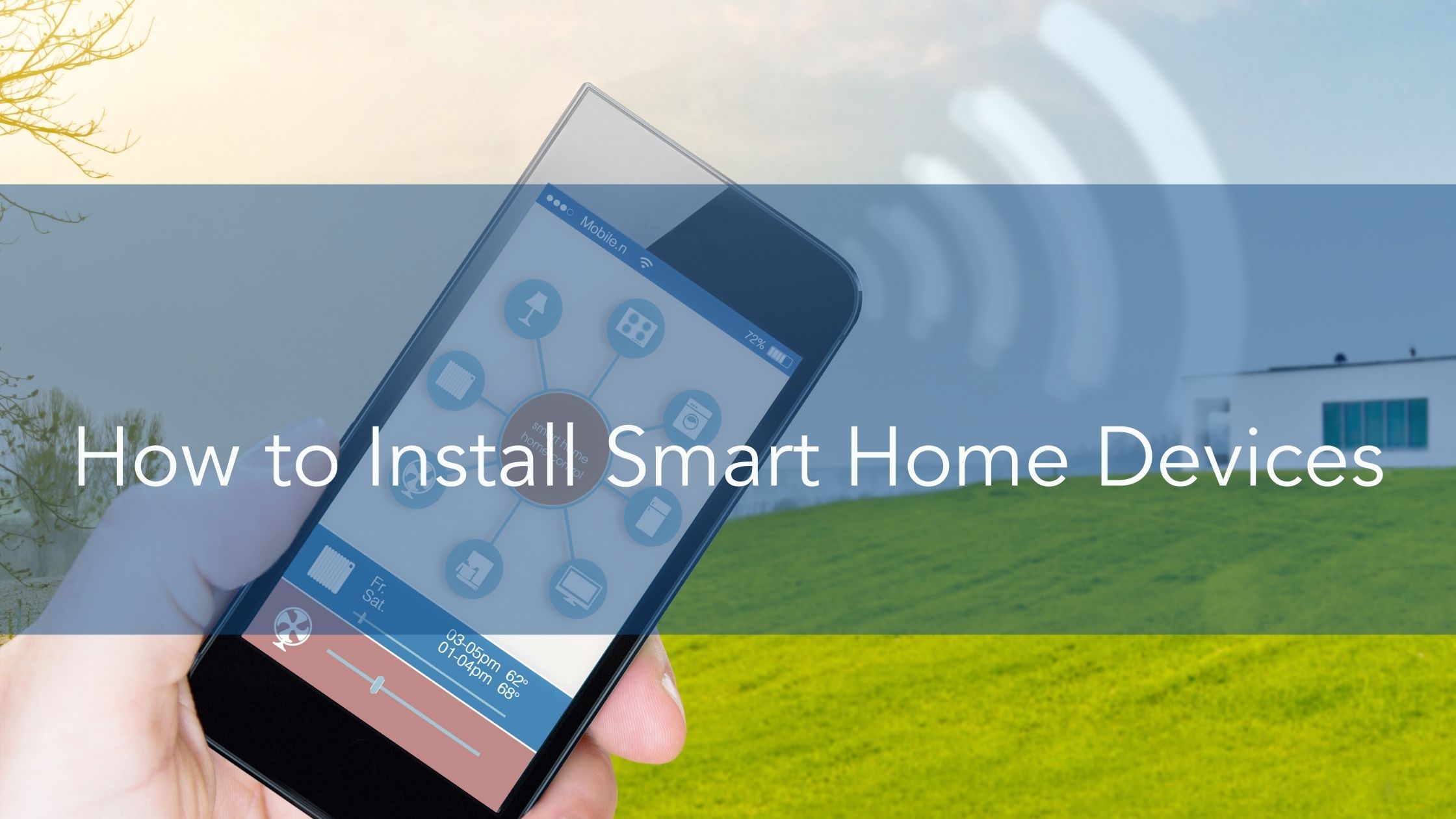 How to Install Smart Home Devices